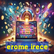 erome irece